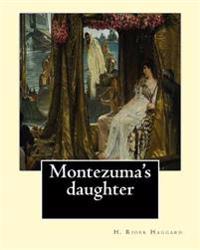 Montezuma's Daughter