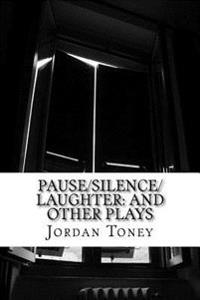 Pause / Silence / Laughter
