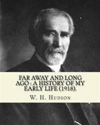 Far Away and Long Ago