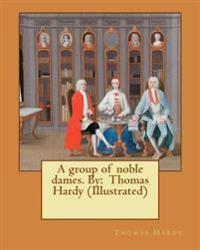 A Group of Noble Dames
