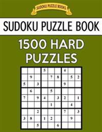 Sudoku Puzzle Book, 1,500 HARD Puzzles: Gigantic Bargain Sized Book, No Wasted Puzzles With Only One Level
