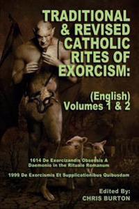 Traditional and Revised Catholic Rites of Exorcism