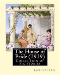 The House of Pride