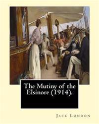 The Mutiny of the Elsinore