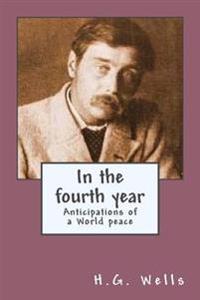 In the fourth year: Anticipations of a World Peace