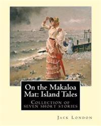 On the Makaloa Mat