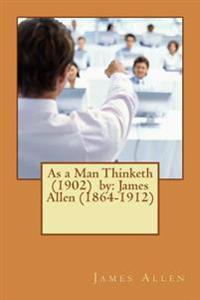 As a Man Thinketh