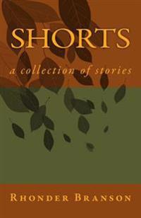 Shorts: a collection of stories
