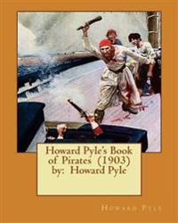 Howard Pyle's Book of Pirates