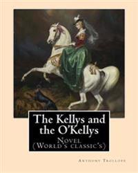The Kellys and the O'kellys