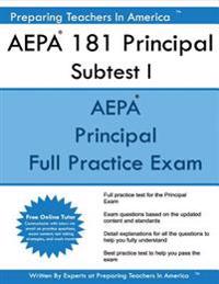 AEPA 181 Principal Subtest I: Arizona Educator Proficiency Assessments Principal Subtest I