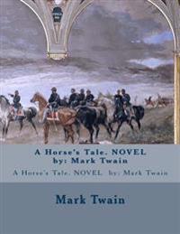 A Horse's Tale