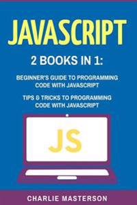 Javascript Beginner's Guide / Tips and Tricks to Programming Code With Javascript