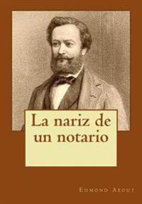 La Nariz De Un Notario