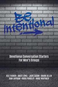 Be Intentional