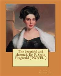 The Beautiful and Damned