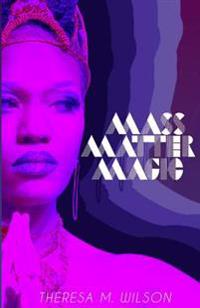 Mass Matter Magic