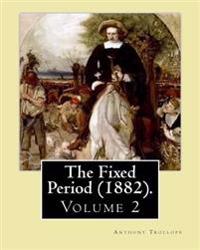 The Fixed Period