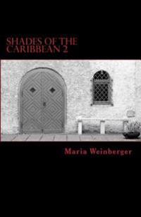 Shades of the Caribbean 2 - Abenteuer bei Sir Estorial