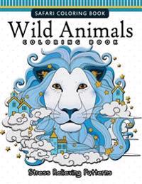 Wild Animals Coloring Books: A Safari Coloring books for Adutls