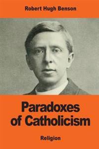Bokomslag för "Paradoxes of Catholicism"