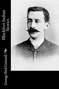 Bokomslag för "Blackfeet Indian Stories"