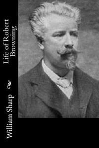 Bokomslag for "Life of Robert Browning"