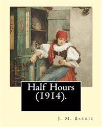 Half Hours