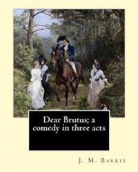 Dear Brutus