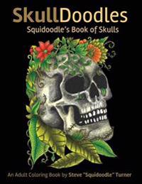 Skulldoodles - Squidoodle's Book of Skulls