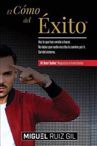 El Cómo del Éxito(TM): Haz lo que has venido a hacer. No dejes que nadie escriba tu camino por ti. Sal del sistema.