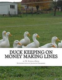 Duck Keeping on Money Making Lines