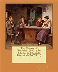 The Marrow of Tradition