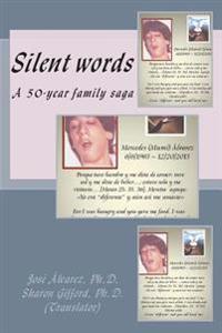 Silent words: A 50-year family saga