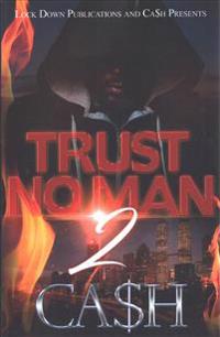 Trust No Man 2