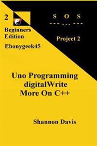 Uno Programming Digitalwrite More on C++