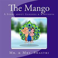 The Mango: A Story about Ganesha & Kartikeya
