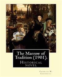 The Marrow of Tradition