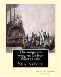 The Wing-and-wing