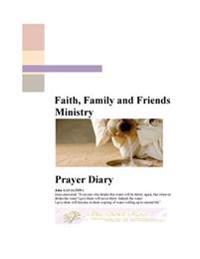 Bokomslag för "Faith, Family and Friends Ministry Prayer Diary"