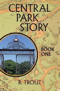 Central Park Story Book One: Girl Trouble