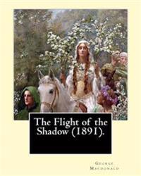 The Flight of the Shadow