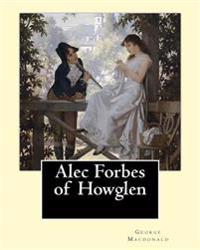 Alec Forbes of Howglen