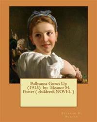 Pollyanna Grows Up