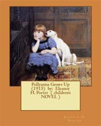 Pollyanna Grows Up