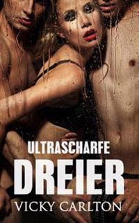 Ultrascharfe Dreier