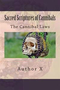 Sacred Scriptures of Cannibals