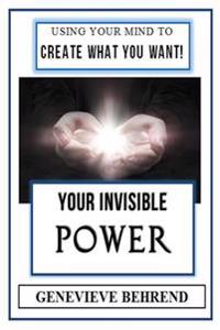 Your Invisible Power