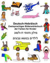 Deutsch-Hebräisch Zweisprachiges Bilderwörterbuch der Farben für Kinder