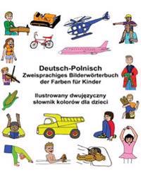 Deutsch-Polnisch Zweisprachiges Bilderwörterbuch der Farben für Kinder